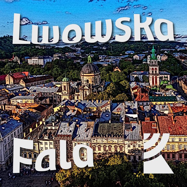 Lwowska Fala odc. 128 Wędrówki | Radio Katowice