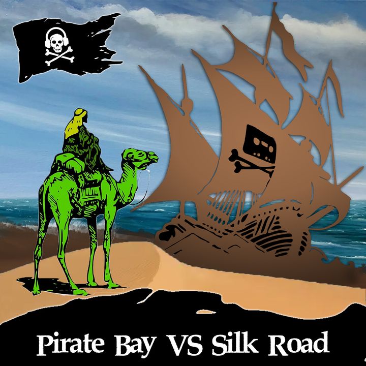 98 - Pirate Bay vs Silk Road