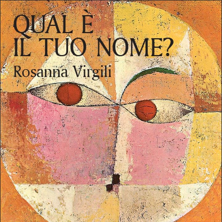 Rosanna Virgili "Qual è il tuo nome?"
