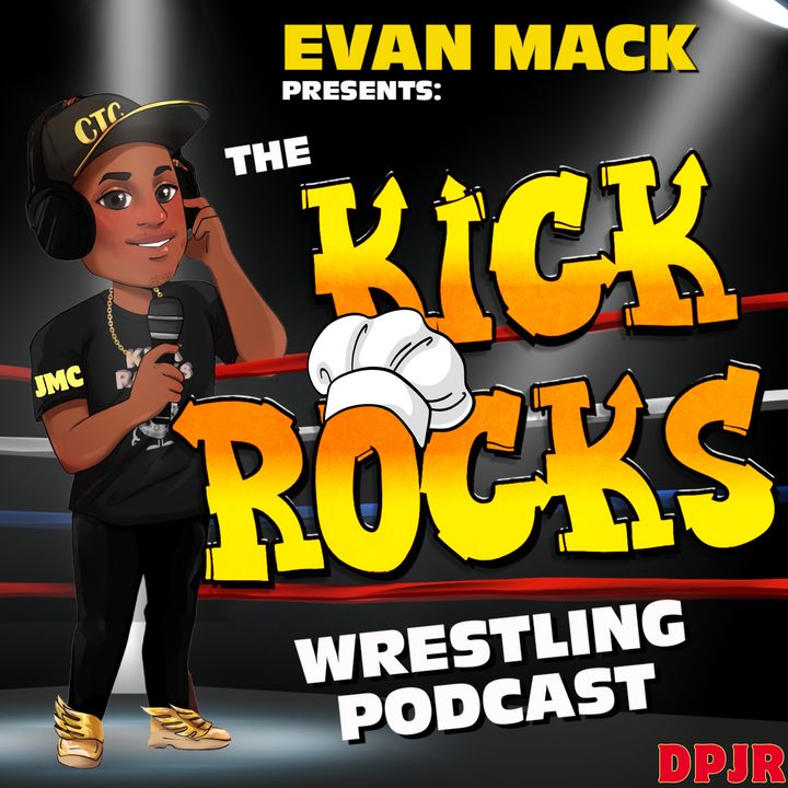 The Kick Rocks Wrestling Podcast