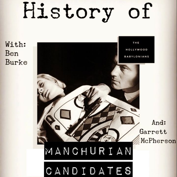 The History of Manchurian Candidates