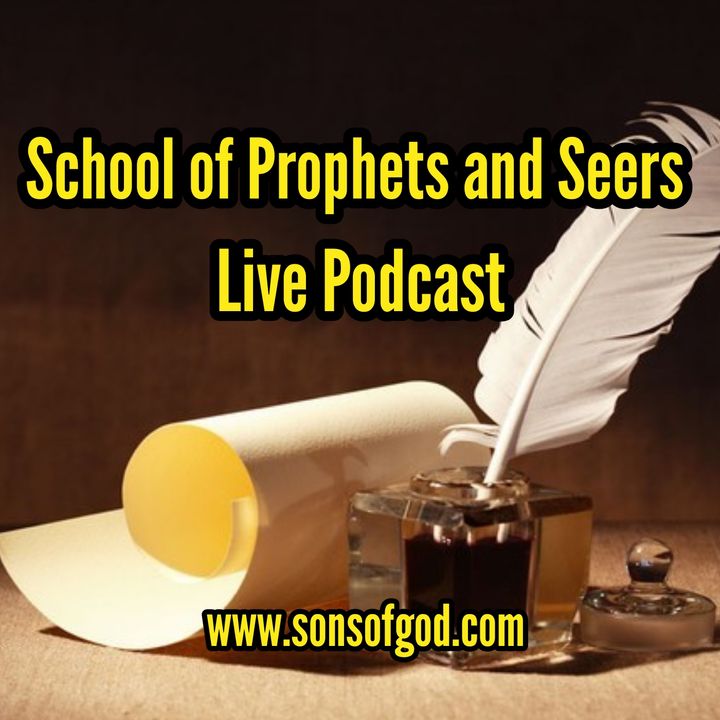 Episode 1 - Podcast Launch School Of Prophets And Seers  06-22-20