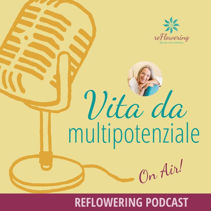Vita da Multipotenziale: trasforma le tue virtù in risorse inestimabili