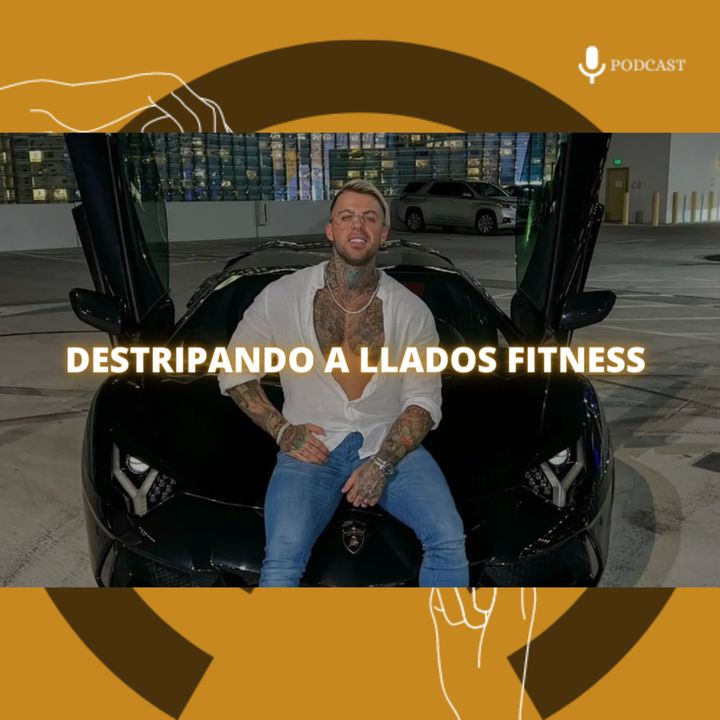 107 Destripando A Llados Fitness