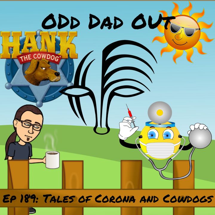 Tales of Corona and Cowdogs: ODO 189