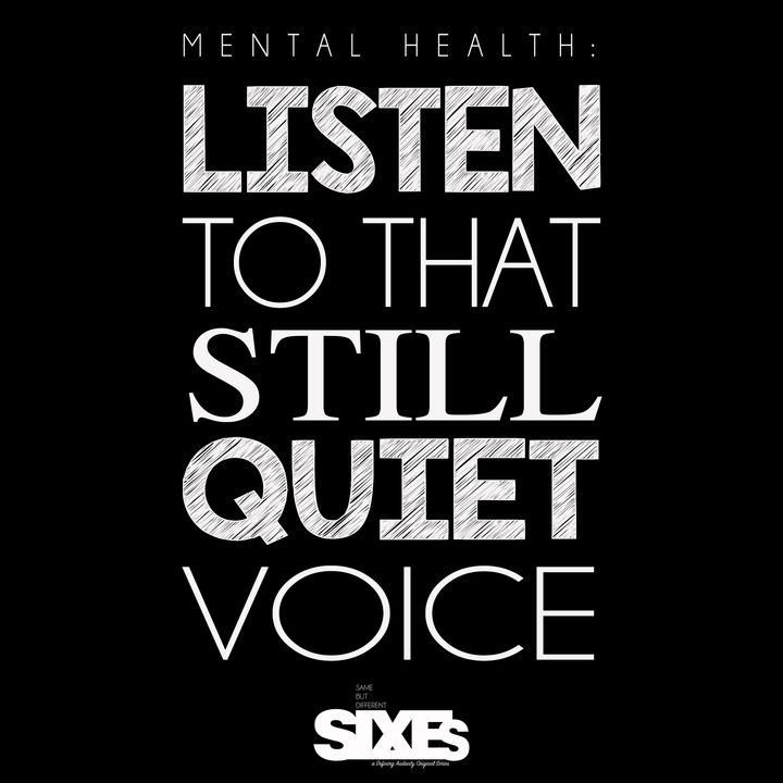 Mental Health: 'Listen to that still, quiet voice'