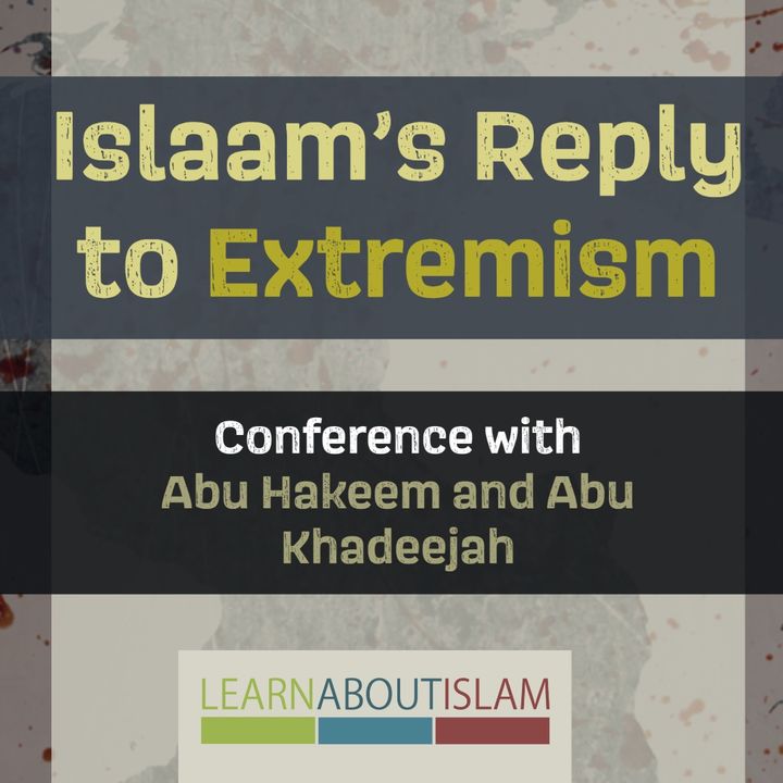 Islaam's Reply to Extremism