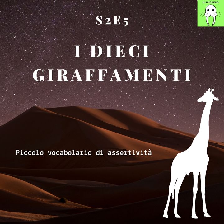S2E5 - I dieci giraffamenti