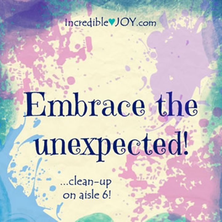 Embrace the Unexpected