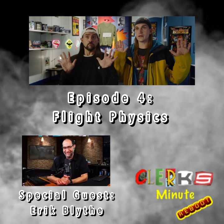 Reboot Episode 4: Flight Physics (Special Guest: Erik Blythe)