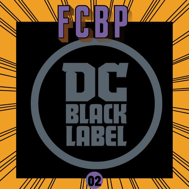FCBP - Ep 02 | Black Label