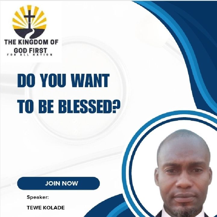 DO YOU WANT TO BE BLESSED?