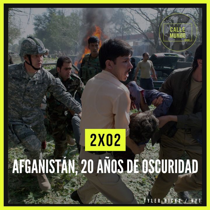 2x02: Afganistán, 20 años de oscuridad