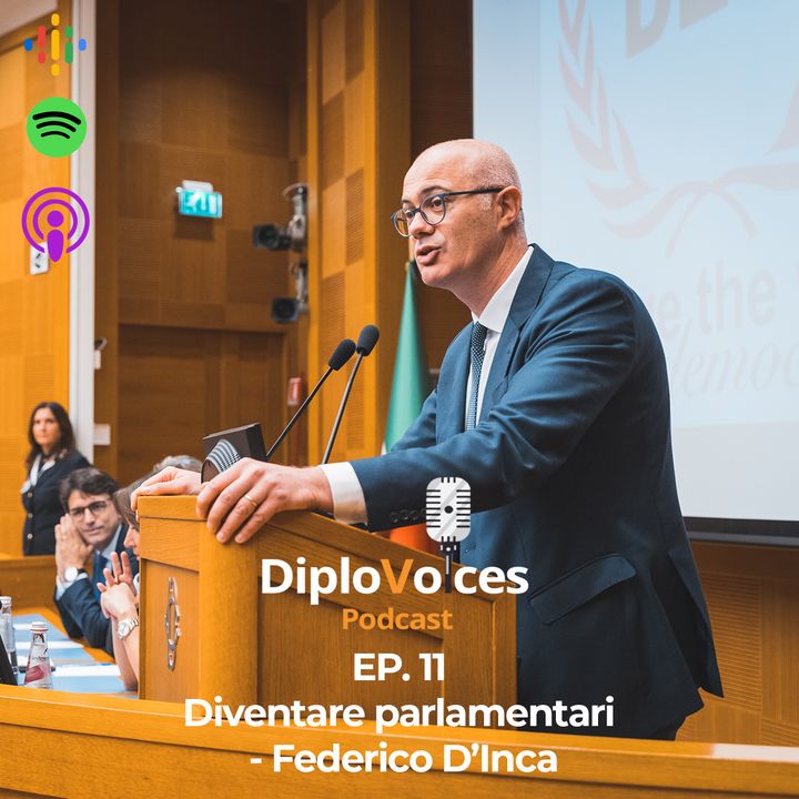 EP.11 Diventare Parlamentari - Federico D'Inca