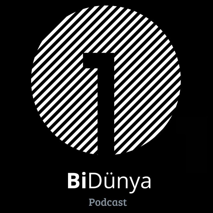 BiDünya Podcast