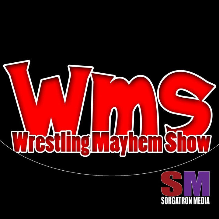 Episode 623: Brought To You By Impact Snow Peas | Wrestling Mayhem Show 561