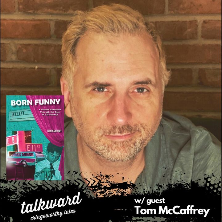 Talkward w/ guest Tom McCaffrey