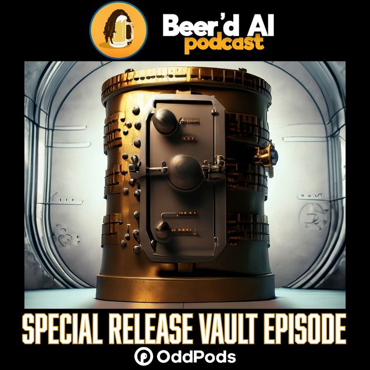 Beer'd Al Vault: Talking "Yoda" With Dad, 2021 Edition