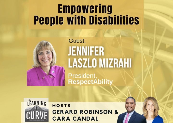 RespectAbility’s Jennifer Laszlo Mizrahi on Empowering People with Disabilities