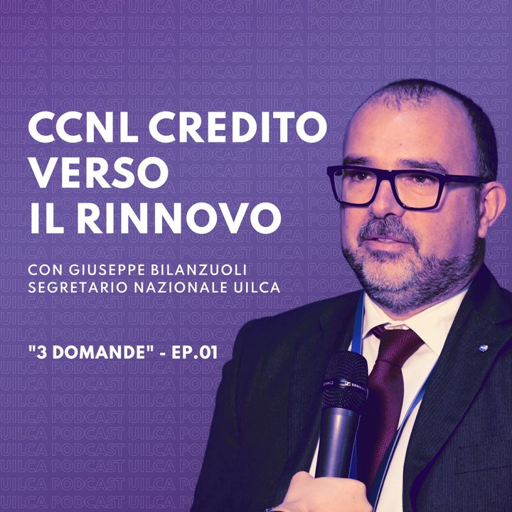 Ccnl credito, verso il rinnovo - intervista a Giuseppe Bilanzuoli, segretario nazionale Uilca