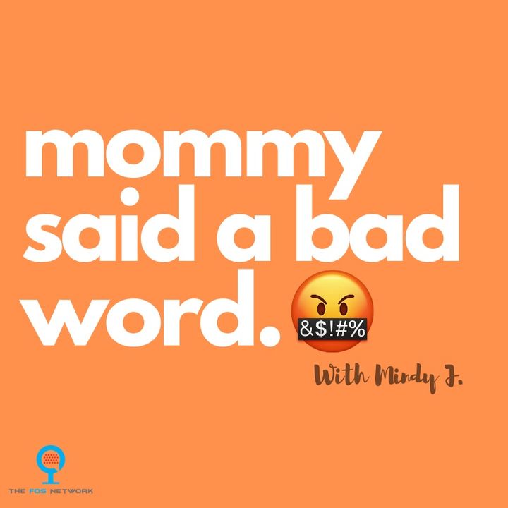 Mommy Said a Bad Word