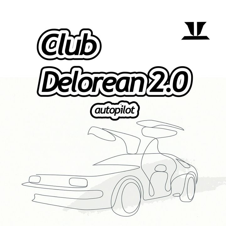Club Delorean 2.0 (Autopilot)