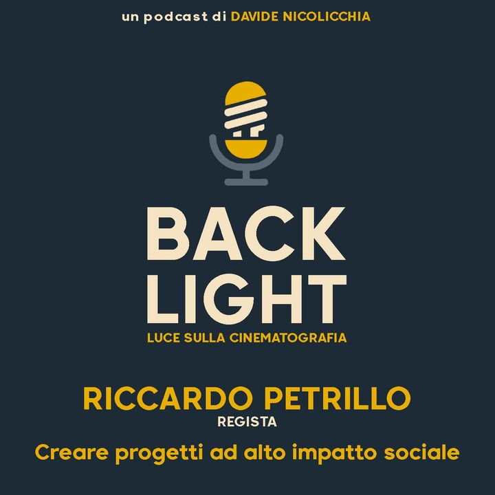 #62 Riccardo Petrillo - Regista | Parte 2: Creare progetti ad alto impatto sociale