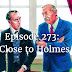 Episode 273: Close to Holmes