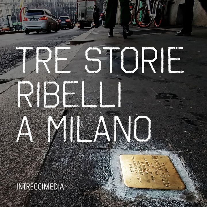 Tre storie ribelli a Milano - Trailer