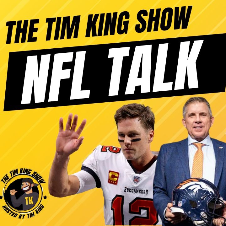 Episode 3 NFL Talk Super Bowl, Tom Brady, Sean Payton, Aaron