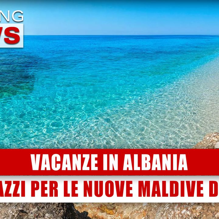 Vacanze In Albania: Tutti Pazzi Per Le Nuove Maldive D’Europa, Perché? 