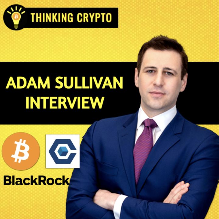 Adam Sullivan Interview - Core Scientific's Bitcoin Mining Strategy, BlackRock & Bitmain Investments, Bitcoin Spot ETFs