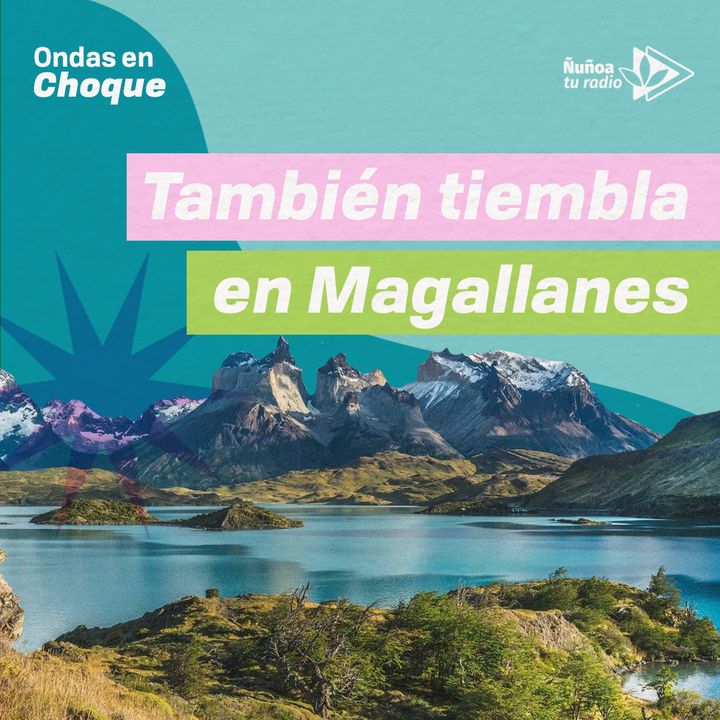 También tiembla en Magallanes 🏔