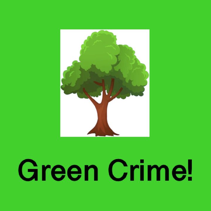 The Green Crime Podcast