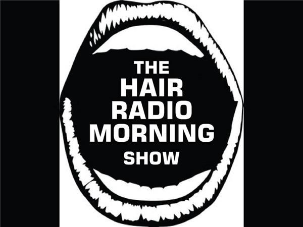 The Hair Radio Morning Show #366  Monday, October 8th, 2018