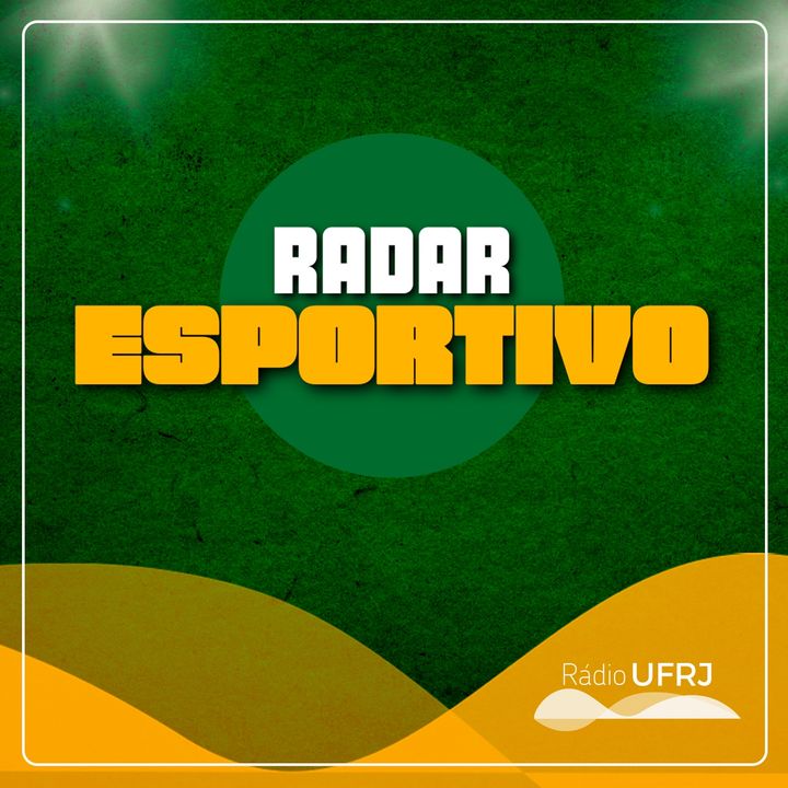 Rádio UFRJ | Radar Esportivo