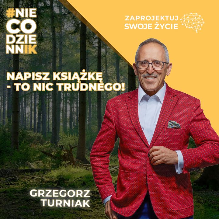 #NIECODZIENNIK-jak napisać książkę-Grzegorz Turniak