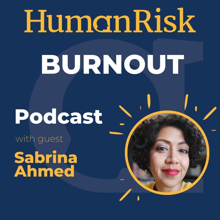 Sabrina Ahmed on Burnout