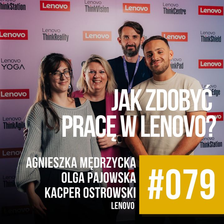 #079 - Jak zdobyć pracę w Lenovo?