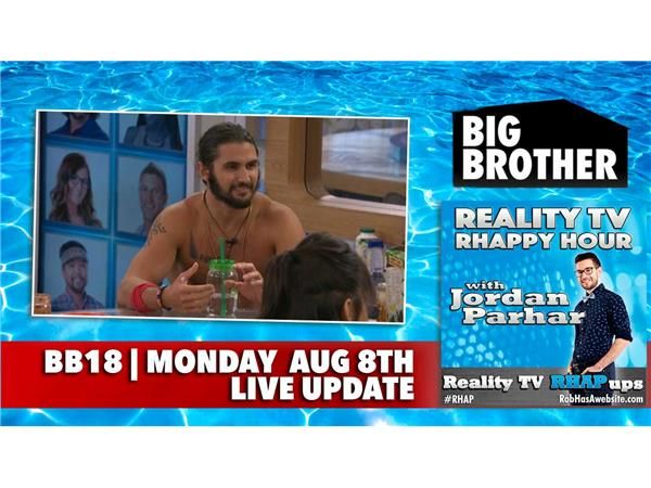 RHAPpy Hour | Big Brother 18 Live Feeds Update | Monday, August 8