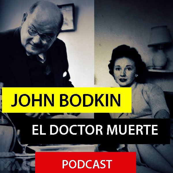 John Bodkin - Doctor Muerte - Parte 1