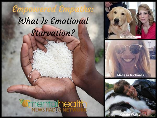 Empowered Empaths: What Is Emotional Starvation?