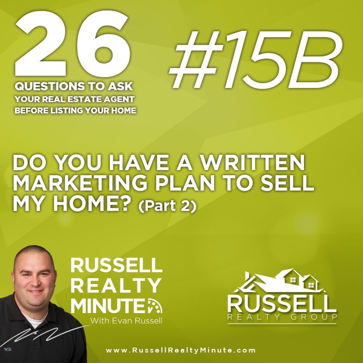 What is your written marketing plan to sell my home? Part 2