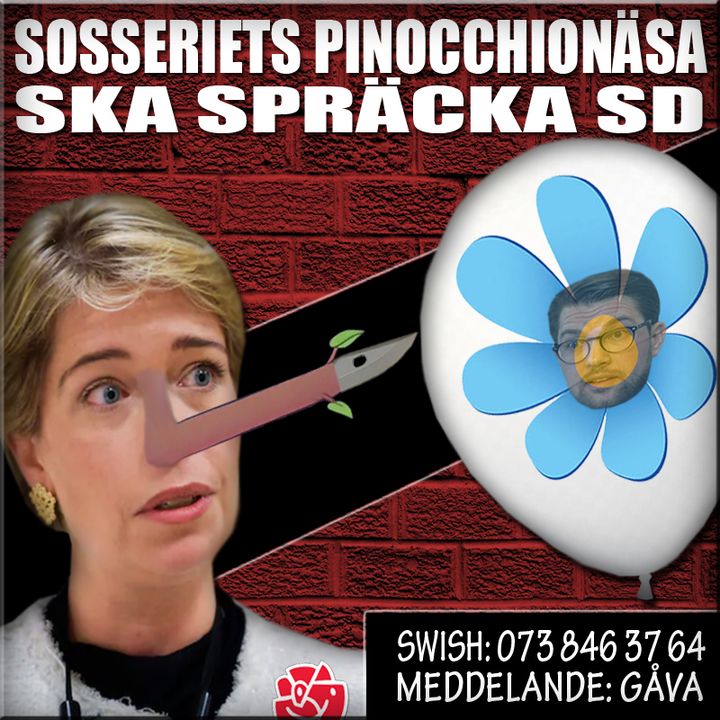 SOSSERIETS PINOCCHIONÄSA SKA SPRÄCKA SD