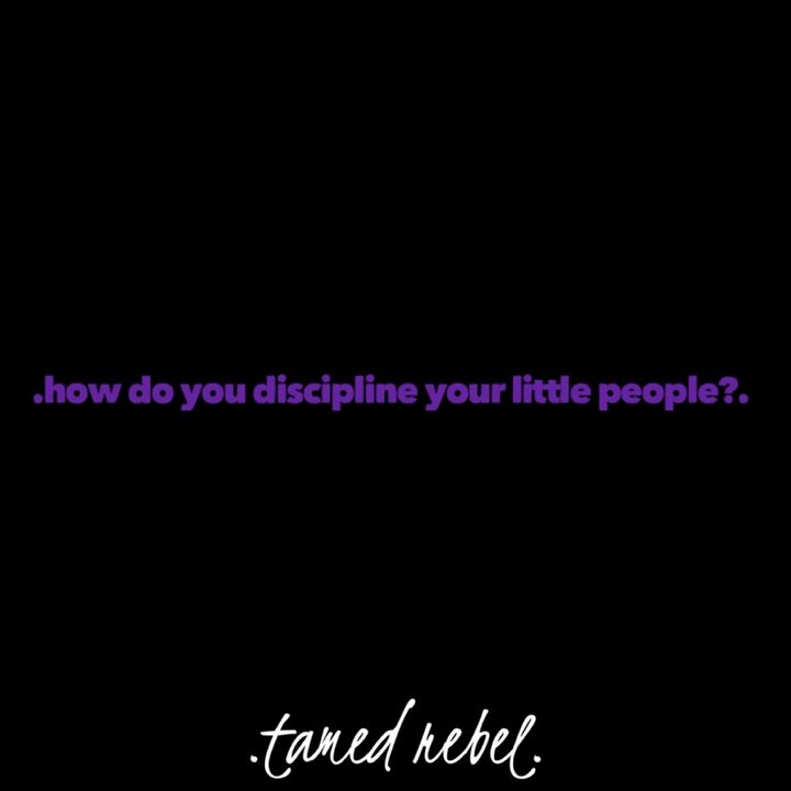 .how do you discipline your little people?.