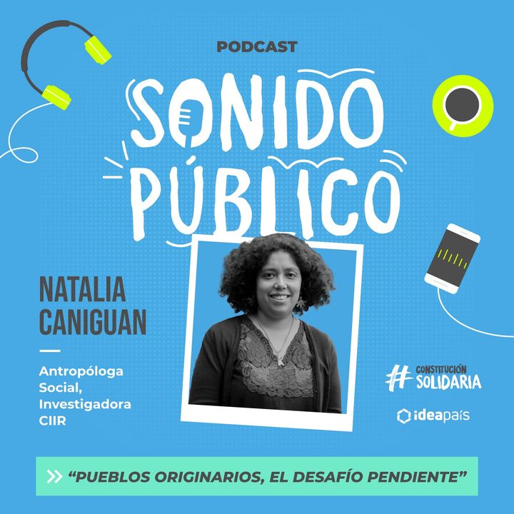 Natalia Caniguan en "Pueblos Originarios, el desafío pendiente"