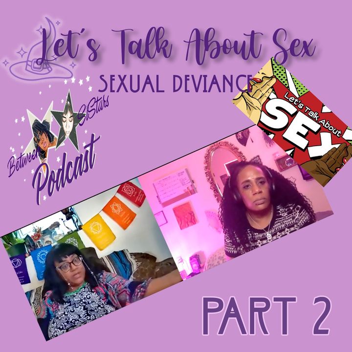 Let's Talk About Sex 😻🍆Ep 21 Part 2