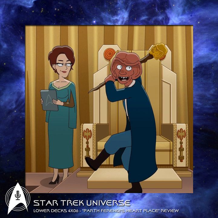 Lower Decks 4x06 - "Parth Ferengi's Heart Place" Review