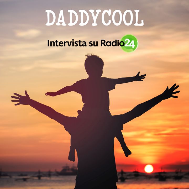 Intervista: DaddyCool ai Padrieterni - Radio 24 - 1 dicembre 2019