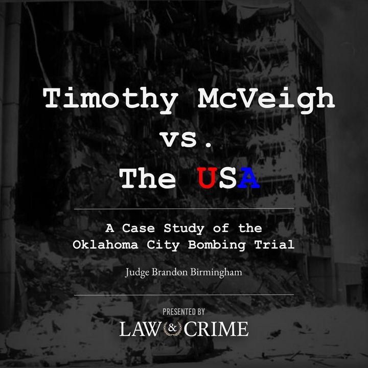 9: Interview with Timothy McVeigh's Trial Lawyer Christopher Tritico